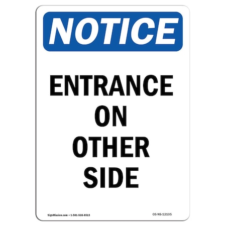 Signmission Safety Sign, OSHA Notice, 14" Height, Entrance On Other Side Sign, Portrait OS-NS-D-1014-V-12105